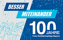 Logo Besser miteinander - 100 Jahre Freie Wohlfahrtspflege Bayern